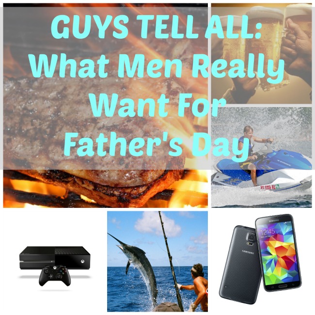 What Men Want For Father's Day