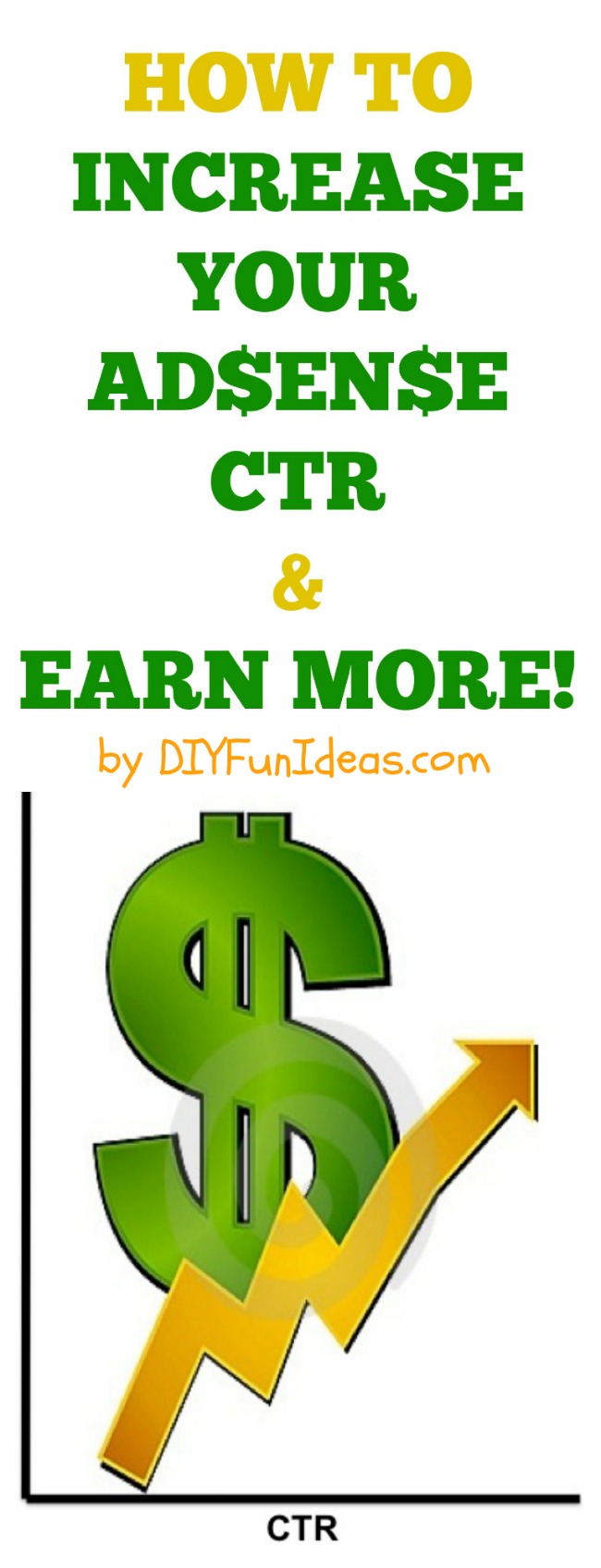 HOW TO INCREASE YOUR ADSENSE CTR AND EARN MORE